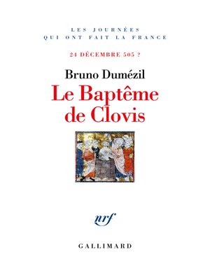 cover image of Le Baptême de Clovis. 24 décembre 505 ?